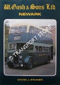 Book cover of W. Gash & Sons Ltd. - Newark by STANIER, David